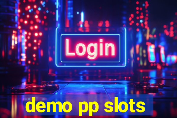 demo pp slots